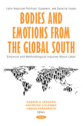 Bodies and Emotions from the Global South: Empirical and Methodological Inquiries About Labor
