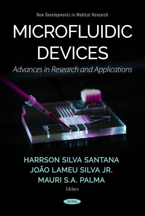Microfluidic Devices: Advances in Research and Applications