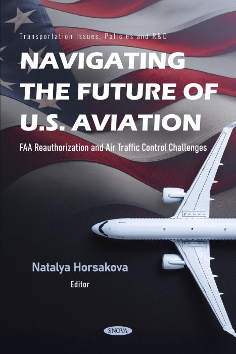 Navigating the Future of U.S. Aviation: FAA Reauthorization and Air Traffic Control Challenges