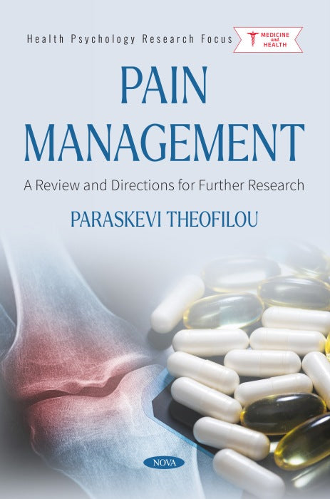 Pain Management: A Review and Directions for Further Research