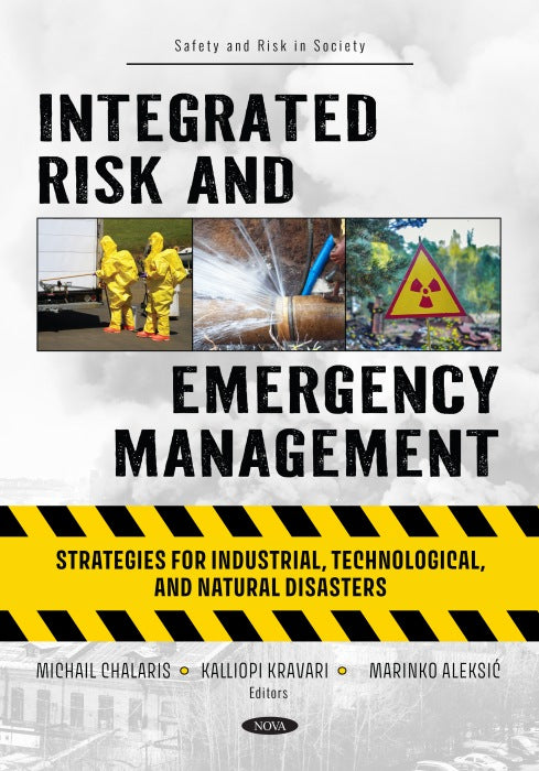 Integrated Risk and Emergency Management: Strategies for Industrial, Technological, and Natural Disasters