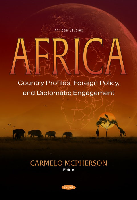 Africa: Country Profiles, Foreign Policy, and Diplomatic Engagement