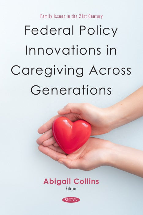 Federal Policy Innovations in Caregiving Across Generations