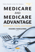 Medicare and Medicare Advantage: Enrollment, Equity, and Access