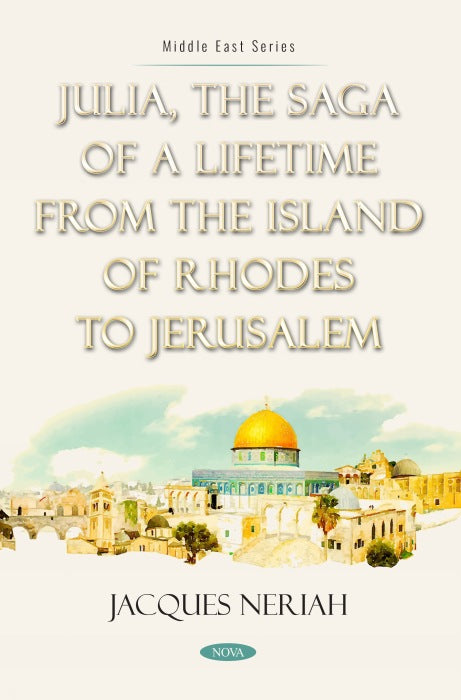 Julia, the Saga of a Lifetime from the Island of Rhodes to Jerusalem
