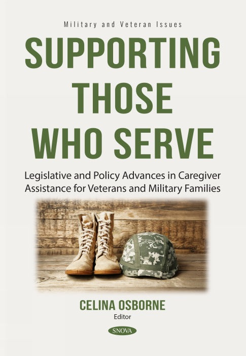 Supporting Those Who Serve: Legislative and Policy Advances in Caregiver Assistance for Veterans and Military Families