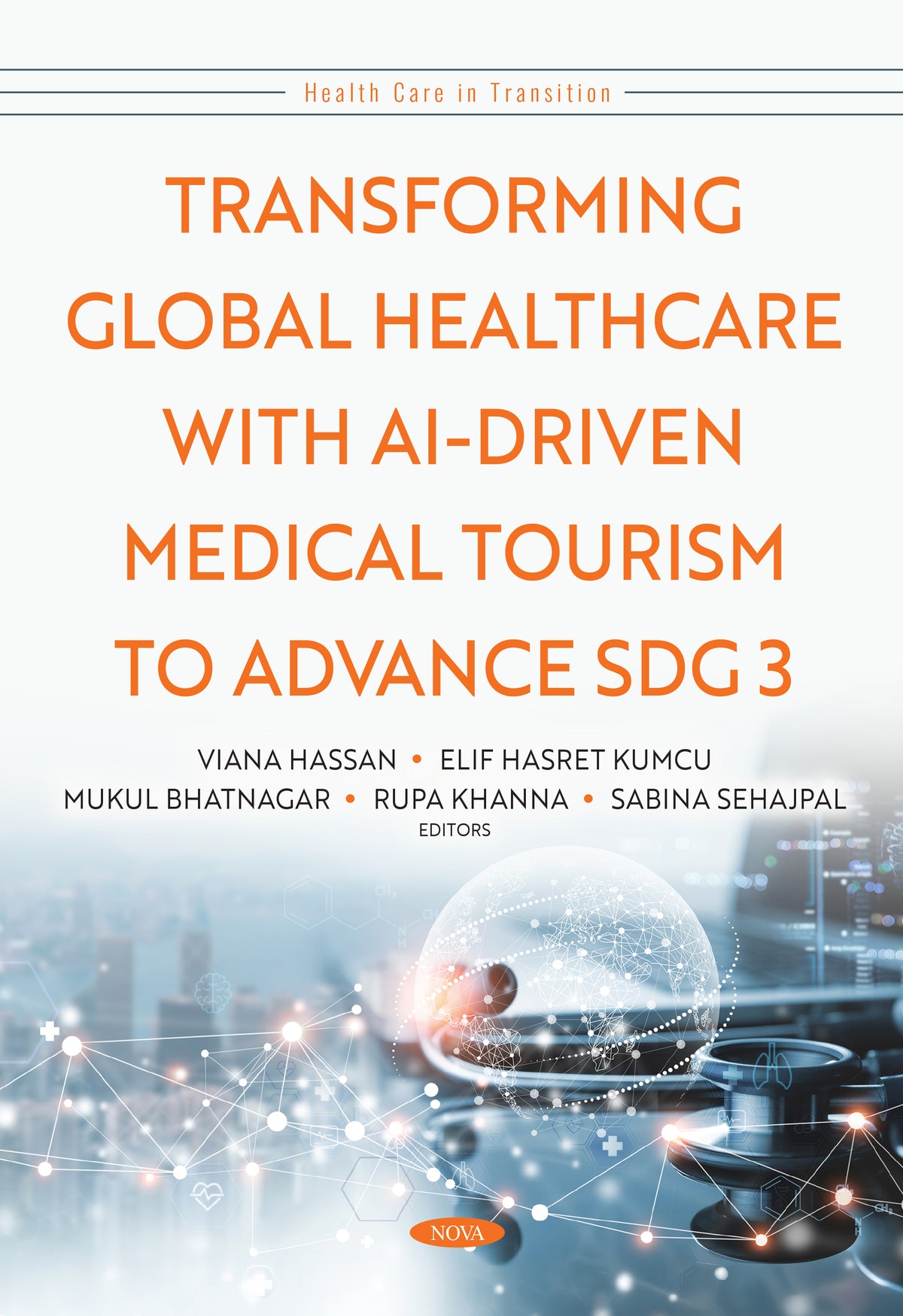 Transforming Global Healthcare with AI-Driven Medical Tourism to Advance SDG 3