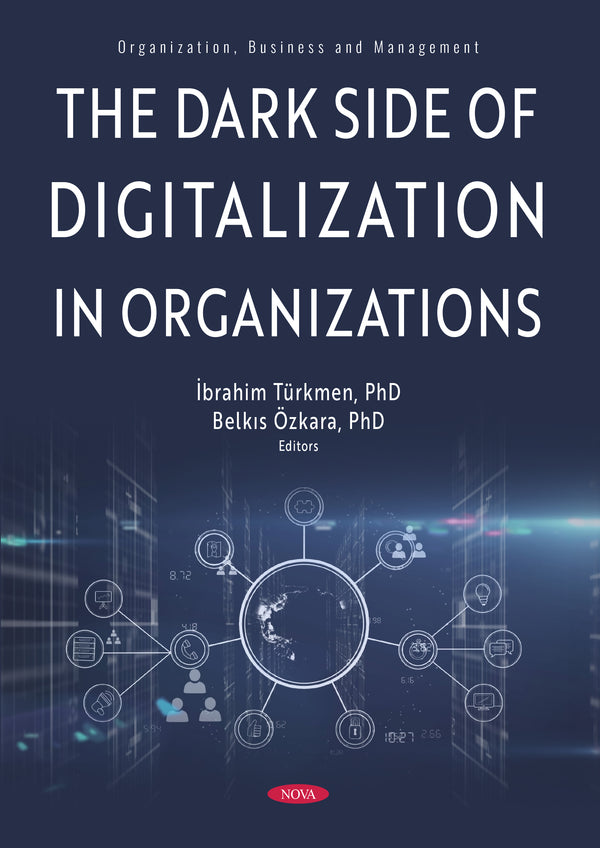 The Dark Side of Digitalization in Organizations