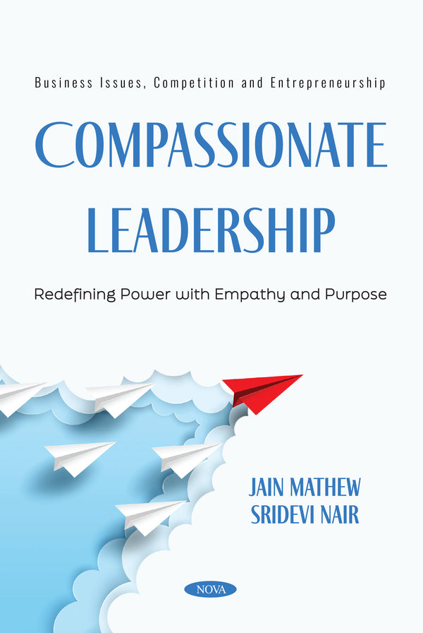 Compassionate Leadership: Redefining Power with Empathy and Purpose