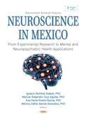 Neuroscience in Mexico: From Experimental Research to Mental and Neuropsychiatric Health Applications