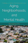 Aging, Neighborhoods, and Mental Health