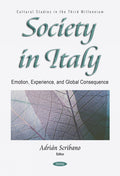 Society in Italy: Emotion, Experience, and Global Consequence
