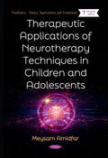 Therapeutic Applications of Neurotherapy Techniques in Children and Adolescents