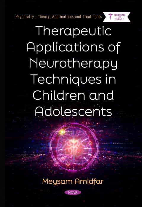 Therapeutic Applications of Neurotherapy Techniques in Children and Adolescents
