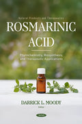 Rosmarinic Acid: Phytochemistry, Biosynthesis, and Therapeutic Applications
