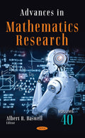Advances in Mathematics Research. Volume 40