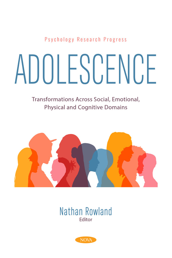 Adolescence: Transformations Across Social, Emotional, Physical and Cognitive Domains