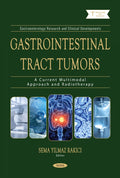 Gastrointestinal Tract Tumors: A Current Multimodal Approach and Radiotherapy