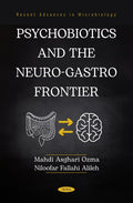 Psychobiotics and the Neuro-Gastro Frontier