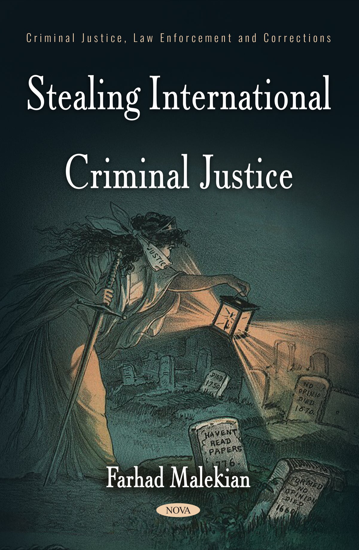 Stealing International Criminal Justice
