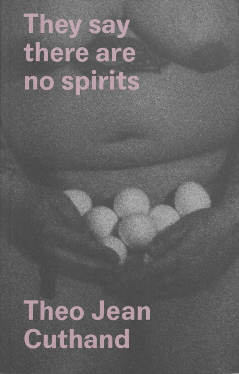 They Say There Are No Spirits