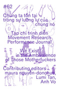 Movement Research Performance Journal #62: We Exist in the Ambivalence of Those Motherfuckers