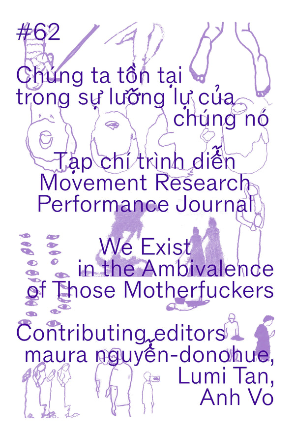 Movement Research Performance Journal #62: We Exist in the Ambivalence of Those Motherfuckers