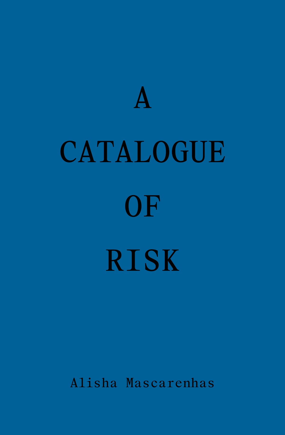 A Catalogue of Risk