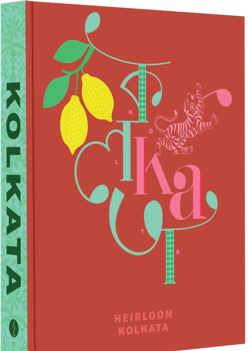 KOLKATA: The People, Kitchens and Streets of the City of Joy