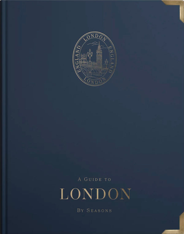 A Guide to London: by Seasons