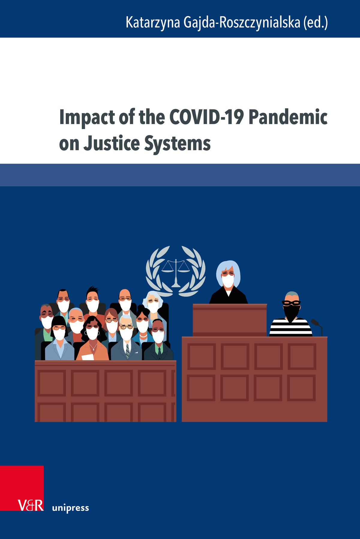 Impact of the COVID-19 Pandemic on Justice Systems