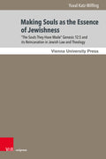 “The Souls They Had Made ...”: A Journey Through Jewish Becoming