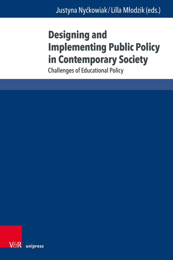 Designing and Implementing Public Policy in Contemporary Society